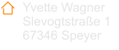 Yvette Wagner  Slevogtstraße 1 67346 Speyer